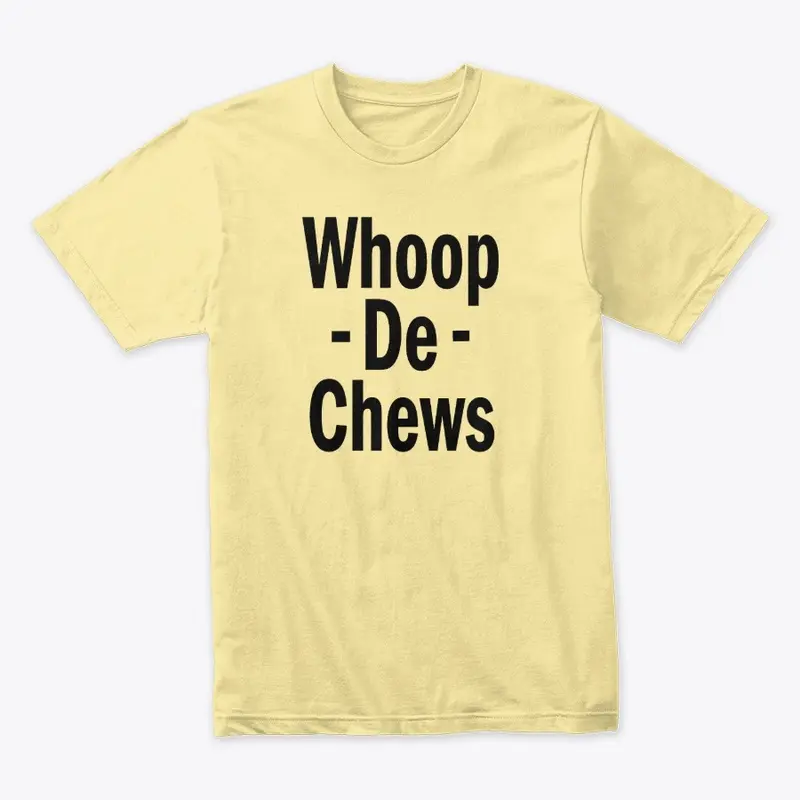 Whoop De Chews